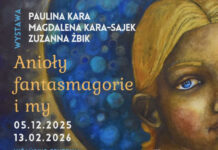 „Anioły, fantasmagorie i my” – wernisaż już 5 grudnia