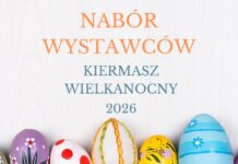 Nabór wystawców na Kiermasz Wielkanocny 2026