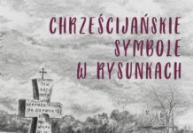 „Chrześcijańskie symbole w rysunkach” – nowa wystawa w NCHiT